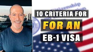 10 Criteria for an EB-1 Visa — You Only Need to Satisfy 3 | #eb1 #greencard #permanentresidency