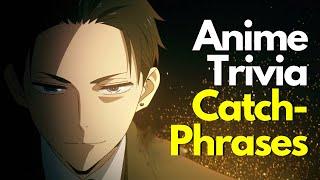 [ANIME GAME] The ULTIMATE Anime Catchphrase Quiz | Part 1