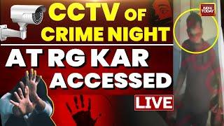 LIVE: Kolkata Doctor Murder News | CCTV Of Crime Night At RG Kar Hospital Accessed By India Today