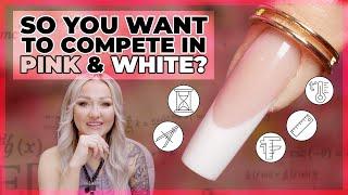 A Comprehensive Guide For Pink & White Competition Nails