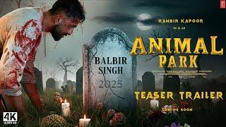 ANIMAL 2 : Park - Official Trailer | Ranbir Kapoor, Anil, Rashmika | Sandeep Reddy Vanga | T-series