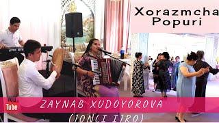 ZAYNAB XUDOYOROVA - XORAZMCHA TERMA QO'SHIQLAR. JONLI IJRO. POPURI