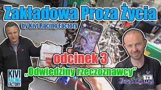 Kivi Racing Factory - Odwiedziny rzeczoznawcy || Zakładowa Proza Życia odc. 3