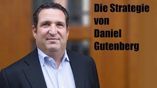 Die Investmentstrategie von Daniel Gutenberg