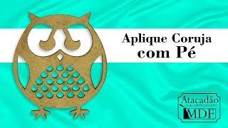 Aplique Coruja com Pé 5X4,3 - Atacadão do Artesanato MDF