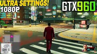 Yakuza Like a Dragon GTX 960 - 1080p Ultra,