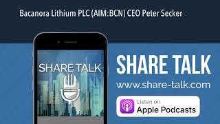 Bacanora Lithium PLC (AIM:BCN) CEO Peter Secker