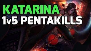 Katarina 1v5 pentakill montage - Top 5 katarina pentakills 1 vs 5