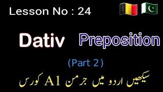 A1 - Lesson 24 /Dativ preposition with examples part - 2 /Easy learning German Grammar for beginners