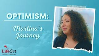 Optimism: Martina's LifeSet Journey