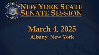 New York State Senate Session - 03/04/2025