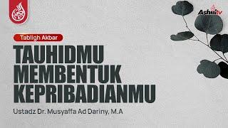  [LIVE] Tauhidmu Membentuk Kepribadianmu - Ustadz Dr. Musyaffa Ad Dariny, M.A. حفظه الله