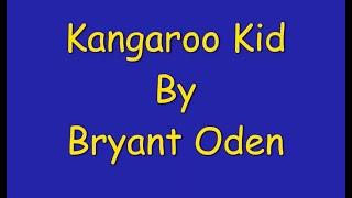 Kangaroo Kid:  A new SongDrops song by Bryant Oden