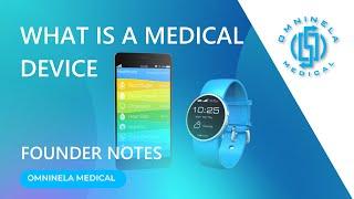 WHAT IS A MEDICAL DEVICE