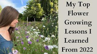 My Top Lessons I Learned Growing Cut Flowers in 2022