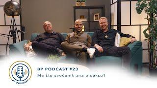 BP PODCAST #23: don Damir Stojić i don David Leskovar - "Ma što svećenik zna o seksu?"