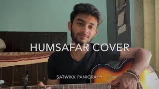 Humsafar Cover | Sun Mere Humsafar | Satwikk Panigrahy | Lockdown Day 6
