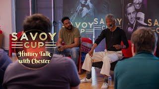 Savoy Cup 2024 - History Talk with Chester