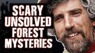 Unsolved & Terrifying: 5 Dark Forest Mysteries