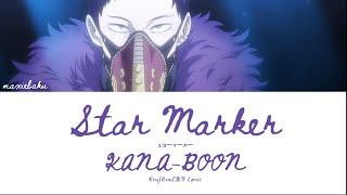 KANA-BOON - Star Marker (My Hero Academia Season 4 Opening 2) [Eng/Rom/漢字 Lyrics]