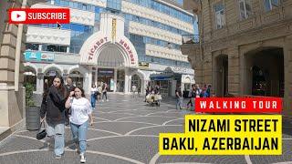 Nizami Street Baku Azerbaijan |  Nizami Küçəsi | Walking Tour Baku City Center