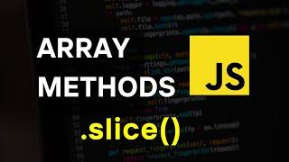 Learn JavaScript Array.slice() Method in 6 Minutes - Examples Included