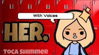 Her.  Comment Suggestion  WITH VOICES  Toca Shimmer