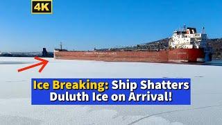 ️Ice Breaking: Ship Shatters Duluth Ice on Arrival!