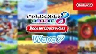 Mario Kart 8 Deluxe - Booster Course Pass Wave 7 Release Date - Nintendo Switch