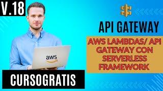 Integracion de AWS Lambdas y APIGateway con Serverless framework