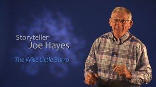 Storyteller Joe Hayes: The Wise Little Burro