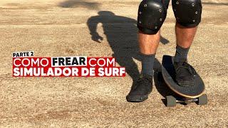 Tutorial Simulador de Surfe: PARTE 2 COMO FREAR