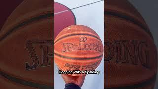 Hooping With a Spalding Ball #basketball #shorts