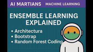 #8 Ensemble Learning Explained: Architecture, Bootstrap, and Random Forest Coding | Machine Learning