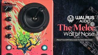 [EffectorTimes 824회] Walrus Audio 이펙터 The Melee: Wall of Noise