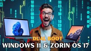 How To Dual Boot Zorin OS 17 & Windows 11 | Install Zorin OS Alongside Windows 11 | Ultimate Guide