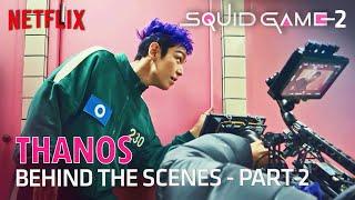 Squid Game Season 2 - Behind The Scenes of Thanos (T.O.P) - Part 2