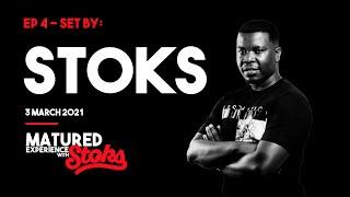 Matured Experience With DJ Stoks  |  Set by DJ Stoks (PART 2)