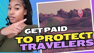 How To Get Paid To Protect Travelers