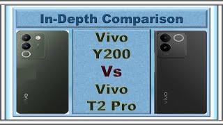 Vivo Y200 vs Vivo T2 Pro Comparison | Which Vivo Phone Is Right for You?