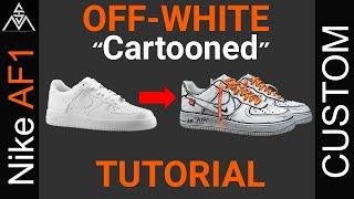 DIY Tutorial:   Custom Air Force 1     Off-White     Joshua Vides    Cartoon Style