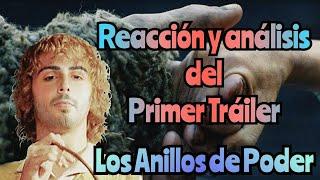 Reacción+Análisis del primer tráiler de la serie Los Anillos de Poder