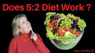 Does 5:2 Diet Work? | Enjoy Life After 50