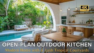 Creating Outdoor Kitchens for Modern Homes with Open-Plan Layouts & Lush Tropical Courtyards