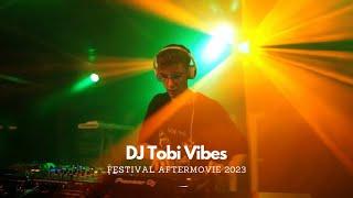 Festival Aftermovie 2023 - DJ Tobi Vibes