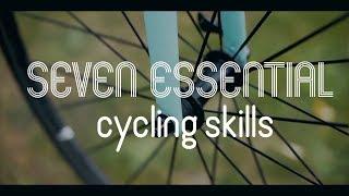 Seven Essential Cycling Skills