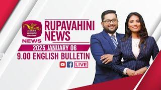 2025-01-06 | Rupavahini English News | 9.00PM