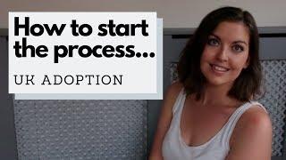 How to start the adoption process | What to do? | Where to research? | UK Adoption