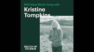 Establishing National Parks in Patagonia with Kristine Tompkins