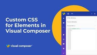 How To Add Custom CSS To Individual Elements In Visual Composer